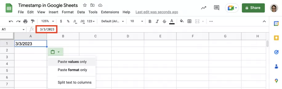Timestamp in Google Sheets 3 Easy Ways Paste Values Only for Static Timestamp